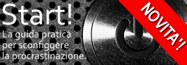 Start! La guida pratica per sconfiggere la procrastinazione