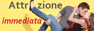 Attrazione Immediata