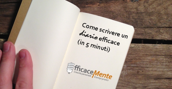 Come Scrivere Un Diario Efficace In 5 Minuti Efficacemente