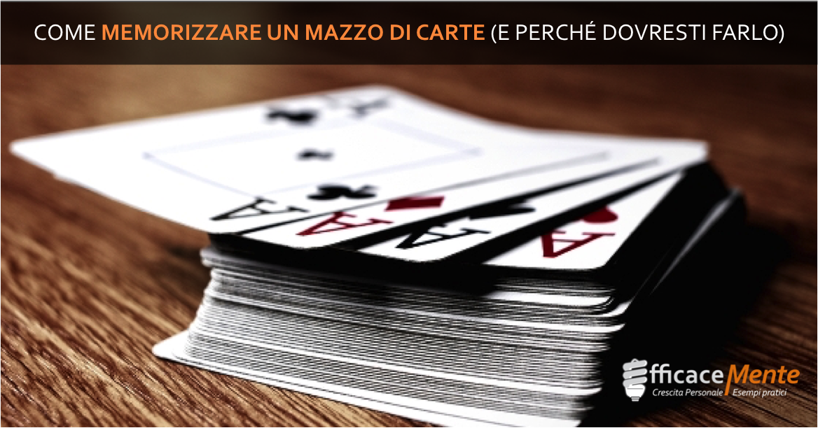 Come memorizzare un MAZZO di CARTE (e perché dovresti imparare
